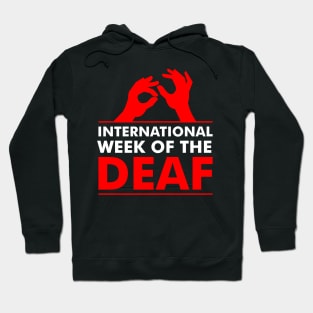 International Week Of The Deaf - I am deaf not stupid Hoodie